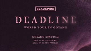 [Fancam] BLACKPINK World Tour 'DEADLINE' In Goyang - Day 1 (2025)