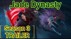 Jade Dynasty Season 3 Trailer