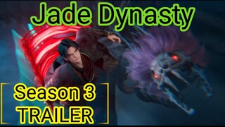 Jade Dynasty Season 3 Trailer