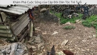 Khám Phá Cuộc Sống của Cặp Đôi Dân Tộc Trẻ Tuổi p7
