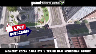 BIKIN NGAKAK!!! AKSI AKSI LOMPAT DARI KETINGGIAN GAME GTAV