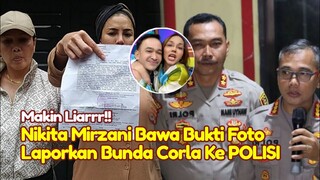 Makin Liar! Nikita Mirzani Bawa Bukti Foto Lawas Bunda Corla ke POLISI, Jebloskan Corla ke Penjara