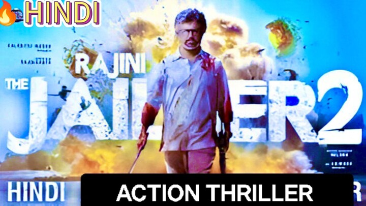 JAILER - 2 FULL HD MOVIE (2025) , हिन्दी में  , LATEST ACTION BLOCKBUSTER 🔥🔥🍷, RAJNIKANT STAR ✨⭐❤