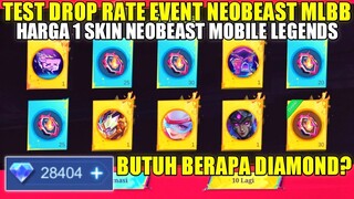 TEST DROP RATE EVENT NEOBEAST MOBILE LEGENDS! BUTUH BERAPA DIAMOND UNTUK 1 SKIN NEOBEAST?