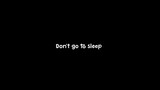 I can't sleep again😴
