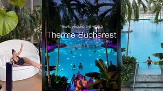 「遗愿清单」欧洲最大的水疗中心 位于罗马尼亚的Therme Bucharest