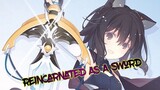 Ep2 | Reincarnated As A Sword | amv |recap