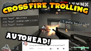 CROSSFIRE TROLLING: MAG KUNWARI NA CHEATER (AUTOHEAD)