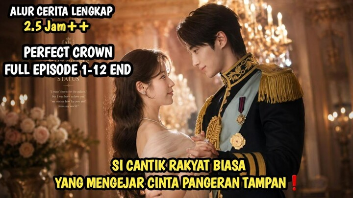 PERFECT CROWN FULL EPISODE 1-12 END