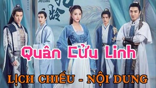 Quân Cửu Linh || Phim Mới Của BÀNH TIỂU NHIỄM [LỊCH CHIẾU - NỘI DUNG]