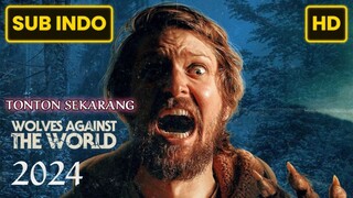 Wolves Against the World 2024 SUB INDO