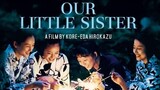 Our Little Sister (Umimachi Diary) - Sub Indonesia