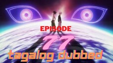 Hunter X Hunter episode 77 Tagalog Dubbed