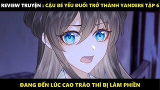 Cậu Bé Yếu Đuối Trở Thành Yandere Tập 6 | Truyện Tranh Siêu Nhanh | Mõm Radio