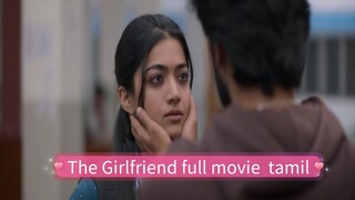 The Girlfriend tamil movie 2025 4k hd