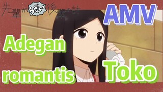 [My Senpai Is Annoying] AMV |  Adegan romantis Toko