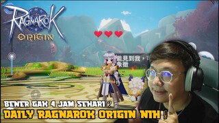 DAILY RAGNAROK ORIGIN ! JANGAN SAMPAI SKIP ! BENER GAK SEHARI 4 JAM DOANG ?