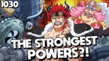 THE STRONGEST POWERS?! | One Piece Chapter 1030