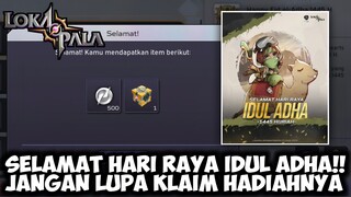 SPESIAL IDUL ADHA LOKAPALA MEMBERIKAN SEDIKIT HADIAH UNTUK SELURUH PLAYERNYA 😇 | LOKAPALA INDONESIA