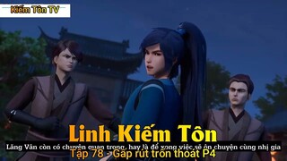 Linh Kiếm Tôn Tập 78 - Gấp rút trốn thoát P4