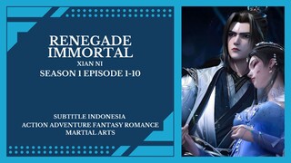 Renegade Immortal Season 1 Episode 1-10 [ Subtitle Indonesia ]