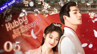 【Multi-sub】Hubby, Do Not Escape! EP05 | Shao Yun, Ma Haodong | CDrama Base