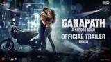GANAPATH Official Hindi Trailer | Amitabh B, Tiger S, Kriti S | Vikas B, Jackky B | 20th Oct' 23