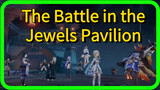 The Battle in the Jewels Pavilion