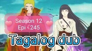 Episode 245 @ Season 12 @ Naruto shippuden @ Tagalog dubbed