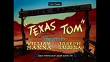 Tom and Jerry - Tom asli texas( Tom Texas )sub indonesia