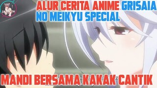 MANDI BERSAMA KAKAK CANTIK - ALUR CERITA ANIME GRISAIA NO MEIKYU SPECIAL