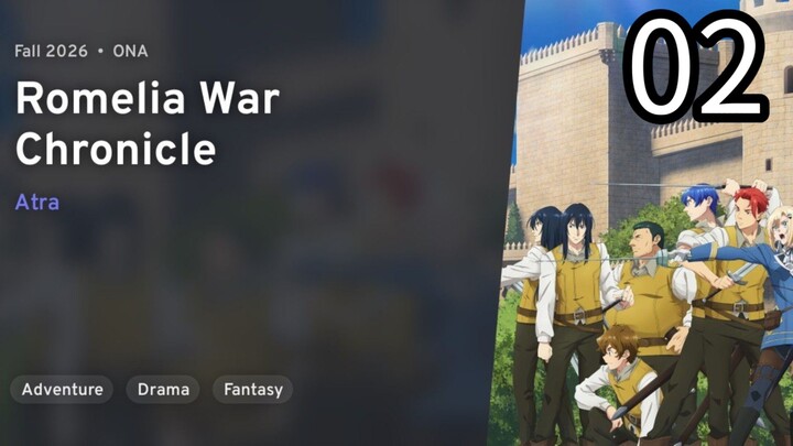 S1 EPISODE 02 R o m e l i a W a r C h r o n i c l e