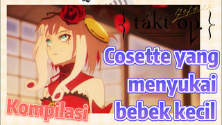 [Takt Op. Destiny] Kompilasi | Cosette yang menyukai bebek kecil