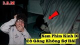 [THỬ THÁCH 3 GIỜ SÁNG] Cố gắng xem phim không sợ hãi! 3AM Phúc Ghost TV