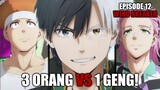 Episode 12 Wind Breaker - 1 Geng Rata Melawan 3 Anggota Bofurin - Sakura Jadi Ketua Kelas!