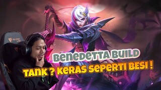 BENEDETTA BUILD TANK  KERAS SEPERTI BESI ! COMETOPAPA MLBB