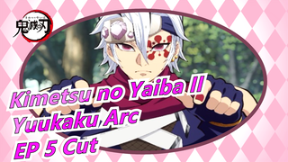 [Kimetsu no Yaiba II/ Yuukaku Arc] EP 5 Cut