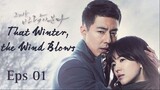 That Winter, The Wind Blows Eps 01 (sub Indonesia)