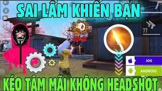 Những Sai Lầm Khiến Bạn Kéo Tâm Mãi Vẫn Không Headshot Full Máu Đỏ Tại Free Fire