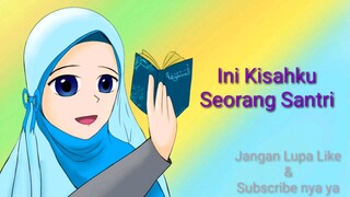 Syair "Kisahku Seorang Santri" (Lagham Banjari) Karya MiiChara Bluest