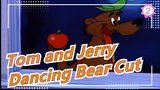 [Tom and Jerry] Dancing Bear Cut_2