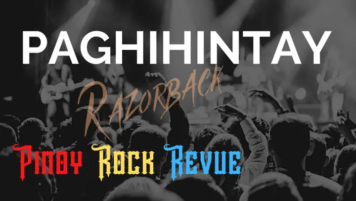 Paghihintay (Razorback) - by Pinoy Rock Revue