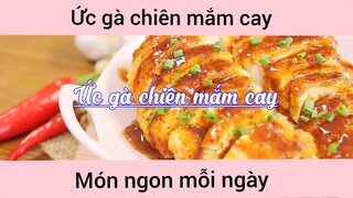 Ức gà chiên mắm cay