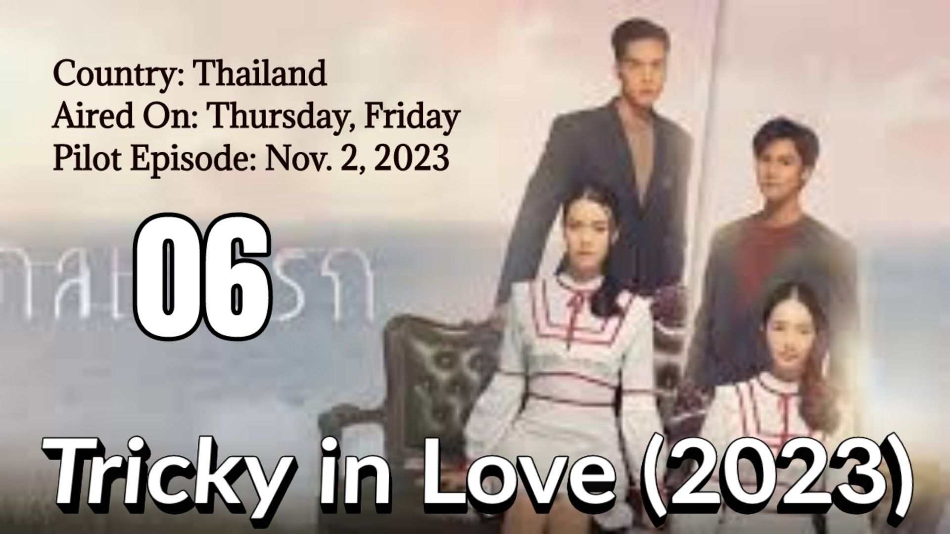 🇹🇭 | Tricky in Love (2023) Ep 6 (Eng Sub) - BiliBili