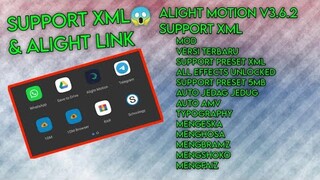 Alight Motion Mod Versi Terbaru v3.6.2 Support Preset XML & Alight Link