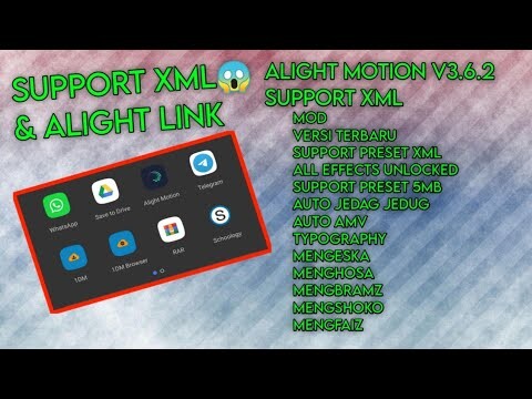 Alight Motion Mod Versi Terbaru v3.6.2 Support Preset XML & Alight Link