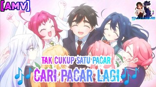 [AMV] Ga cukup satu | Cari Pacar lagi