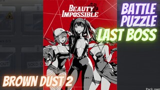 Beauty Impossible Battle Puzzle Last Boss - Brown Dust 2