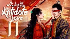[WeTV] EP11/24 The Antidote to Love (2025) [1080p] [Everyday | 12nn]