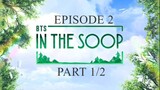 BTS | In the Soop S1 EP2 Part 1/2